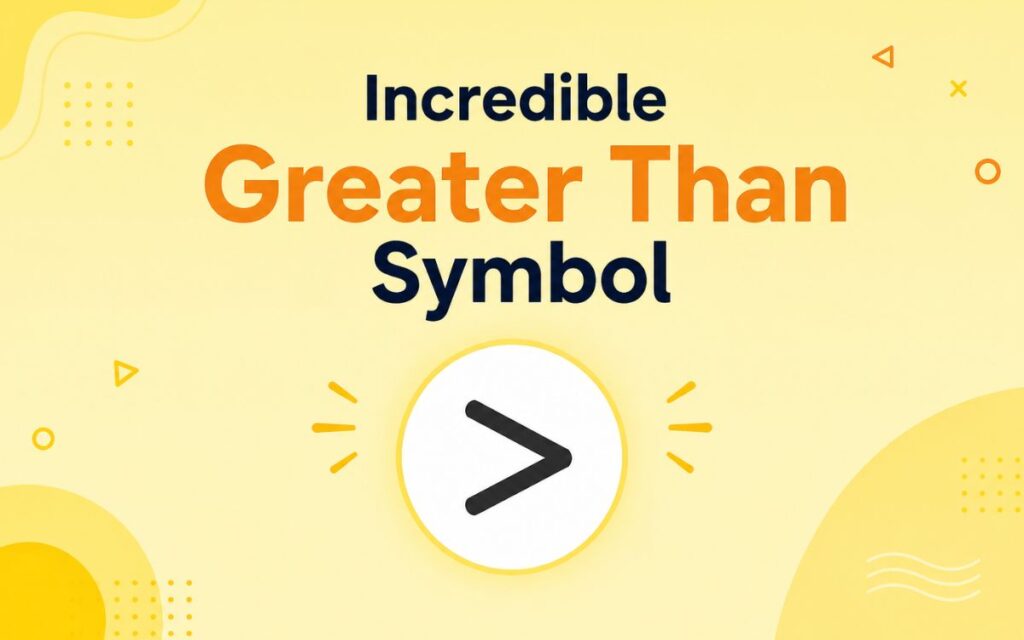 Greater Than Symbol
